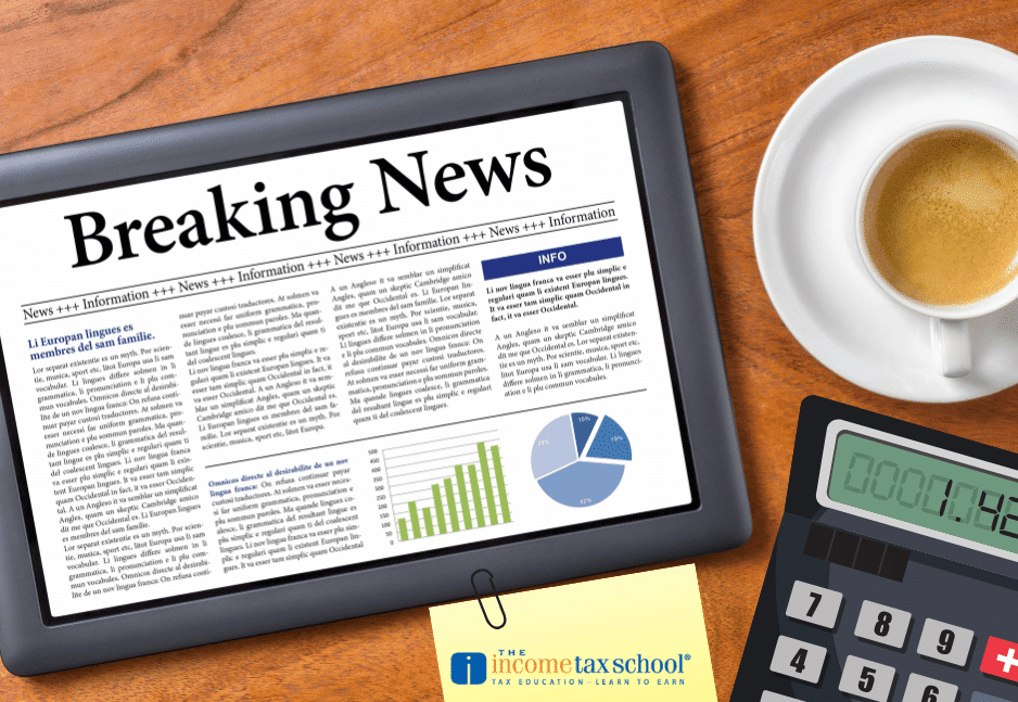 IRS Tax News Recap: Changes, changes, and more changes
