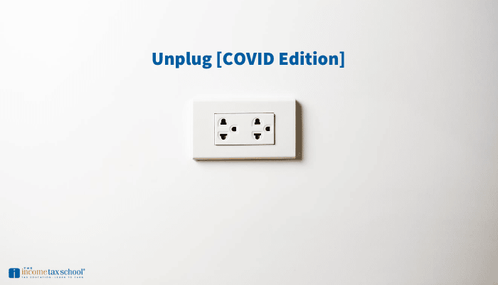 Ways to Unplug After Tax Season [COVID Edition]