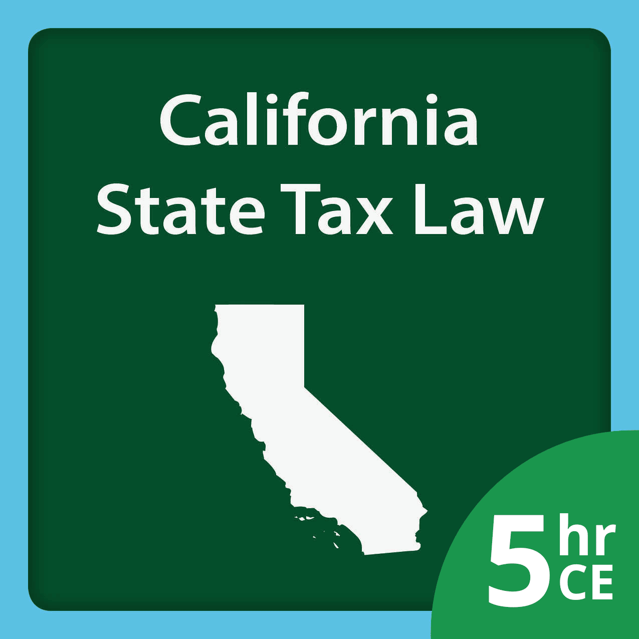 California 5 hour tax law CE