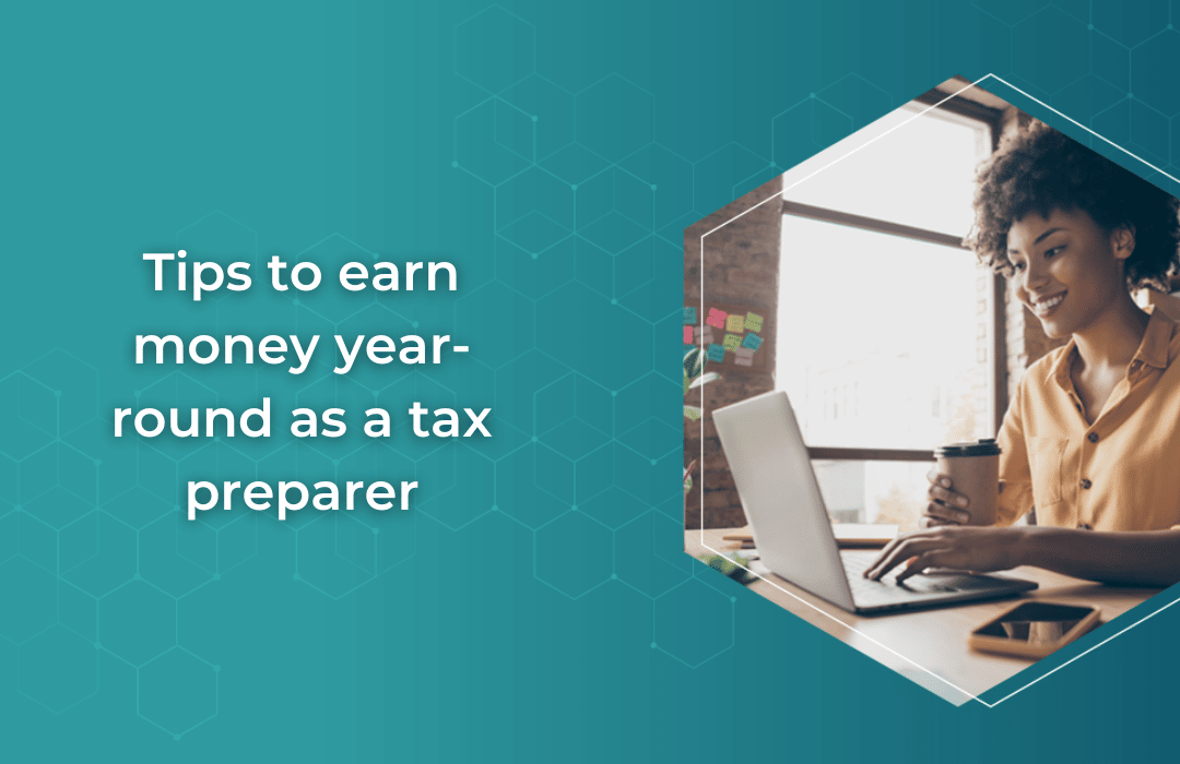 How to make money year-round as a tax preparer
