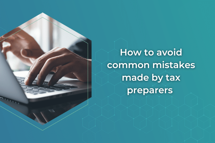 How to avoid common mistakes made by tax preparers