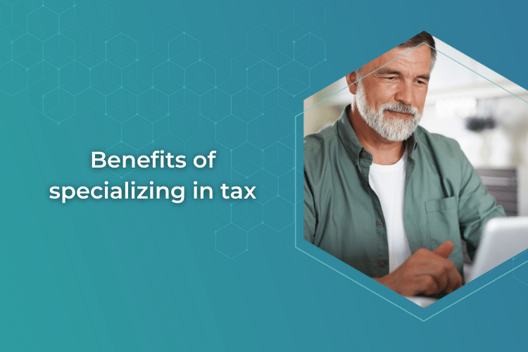Benefits of specializing in tax