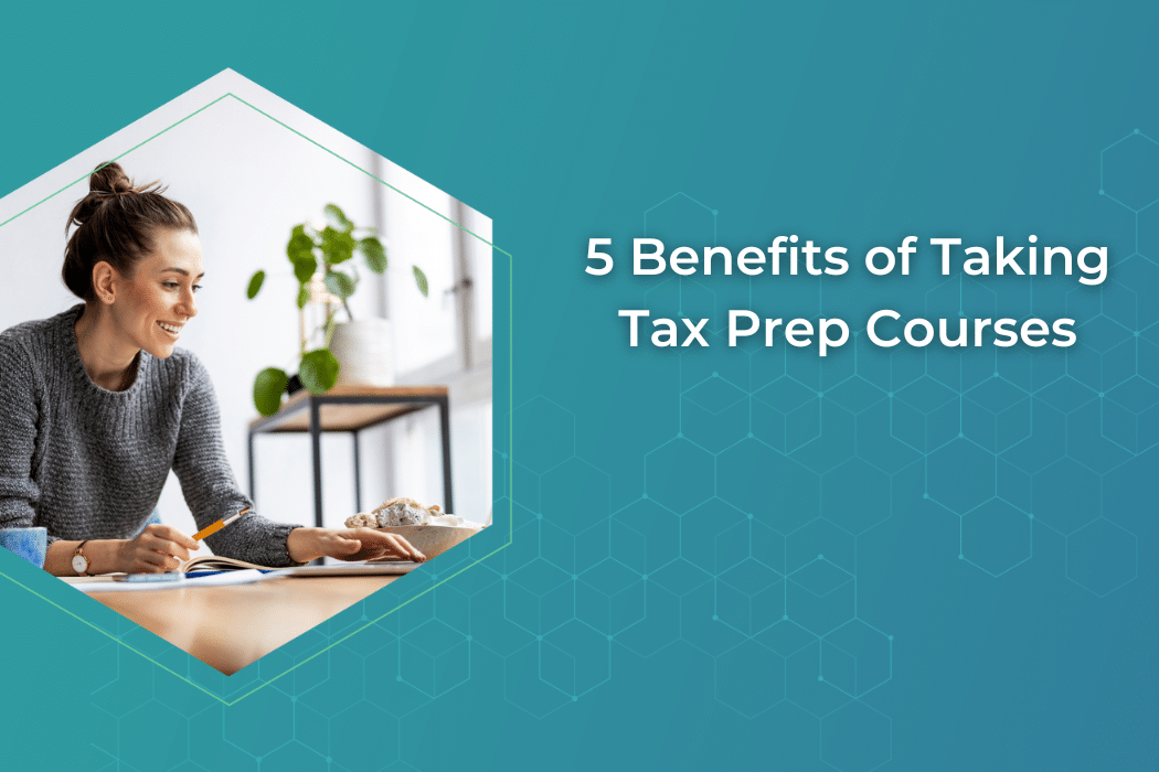 5 Benefits of Taking Tax Prep Courses With Surgent